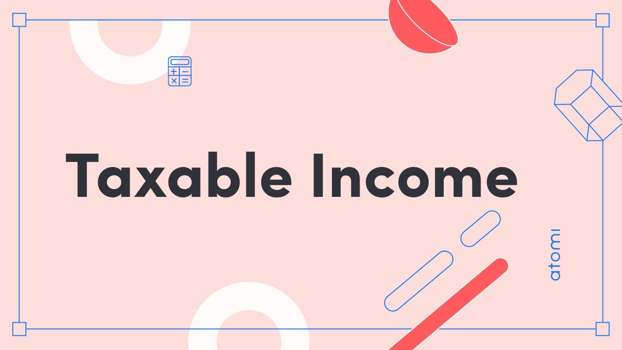 taxable income là gì