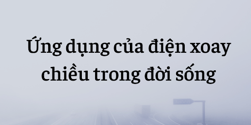 cách tạo ra dòng điện xoay chiều