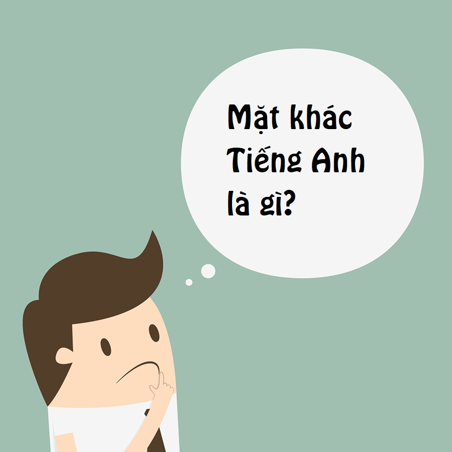 mặt khác tiếng anh