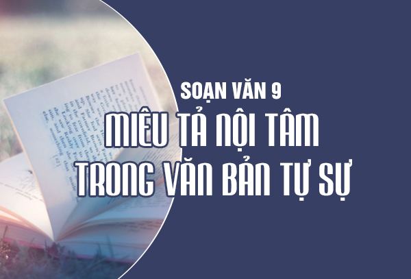 miêu tả nội tâm trong văn bản tự sự