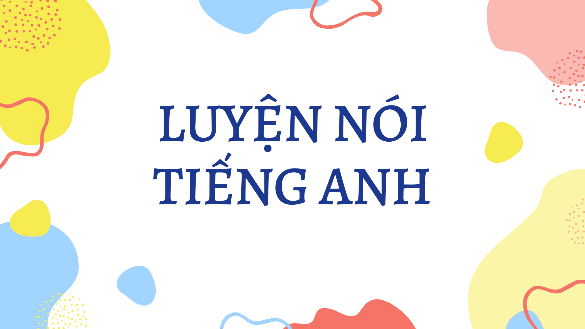 luyện nói tiếng anh