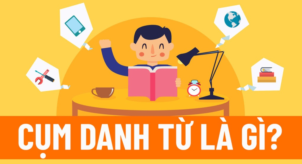 cụm danh từ là gì