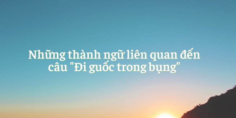 đi guốc trong bụng là gì