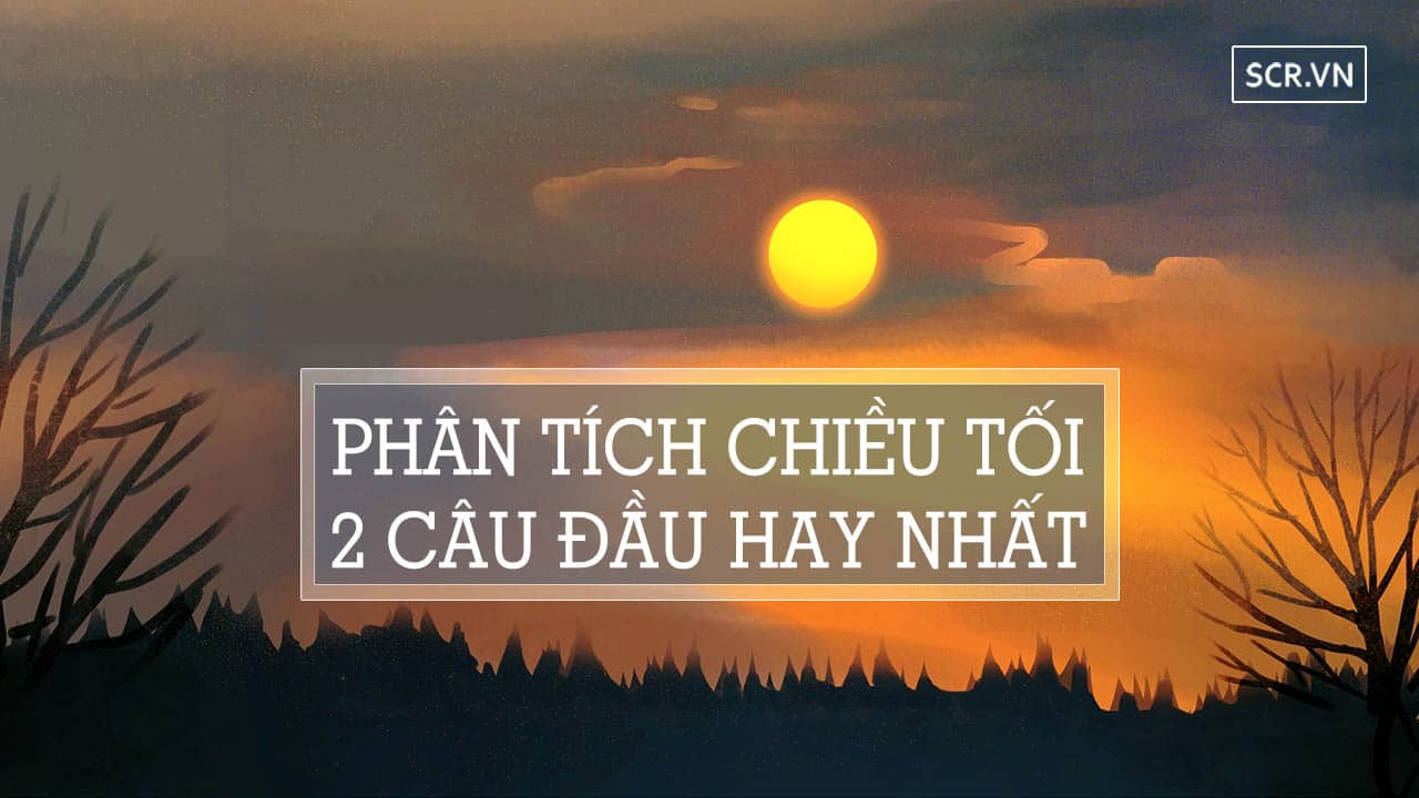 Phân tích bài thơ chiều tối