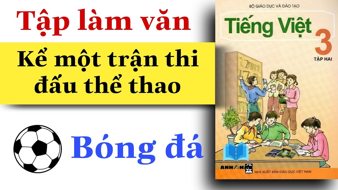 kể lại một trận thi đấu thể thao