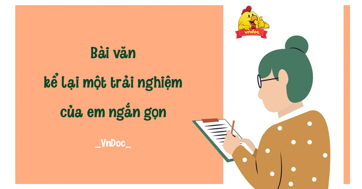 kể lại một trải nghiệm của em