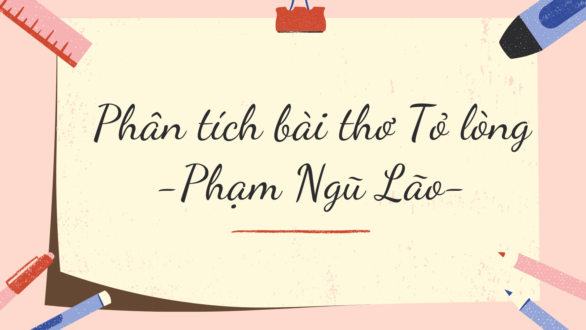 phân tích bài thơ tỏ lòng của phạm ngũ lão