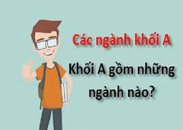 khối a gồm những ngành nào