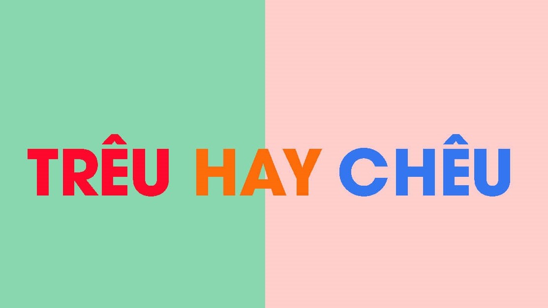 chêu hay trêu