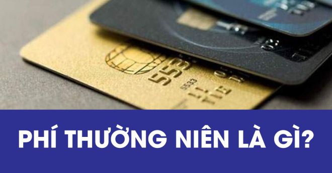 tài khoản thu phí thường niên là gì